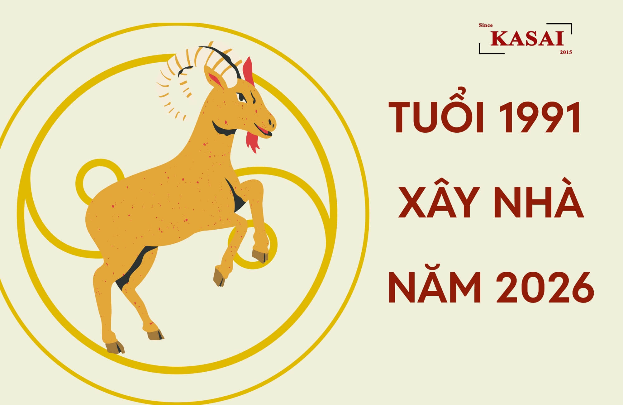 Tuổi 1991 xây nhà năm 2026 