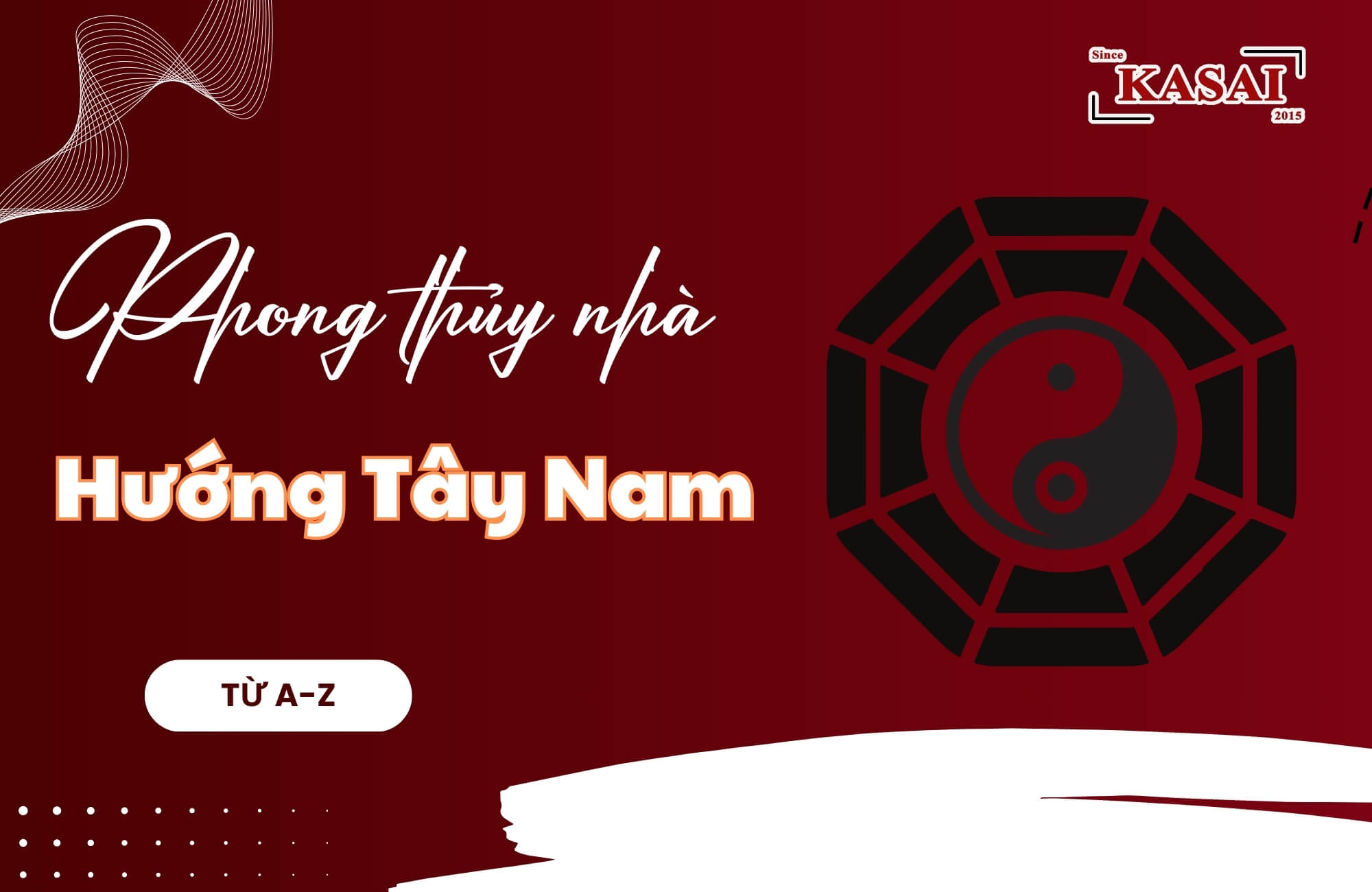 Phong thủy nhà hướng Tây Nam