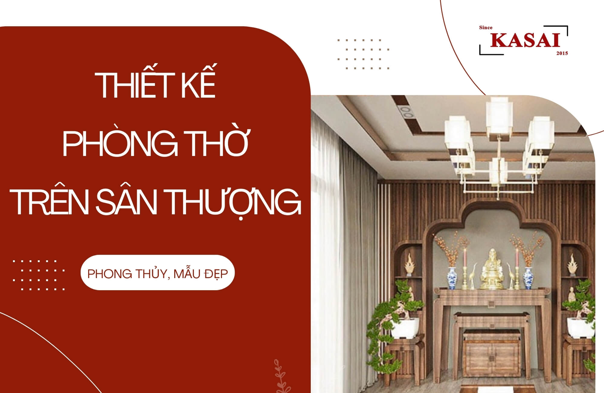 Thiết kế phòng thờ trên sân thượng đẹp