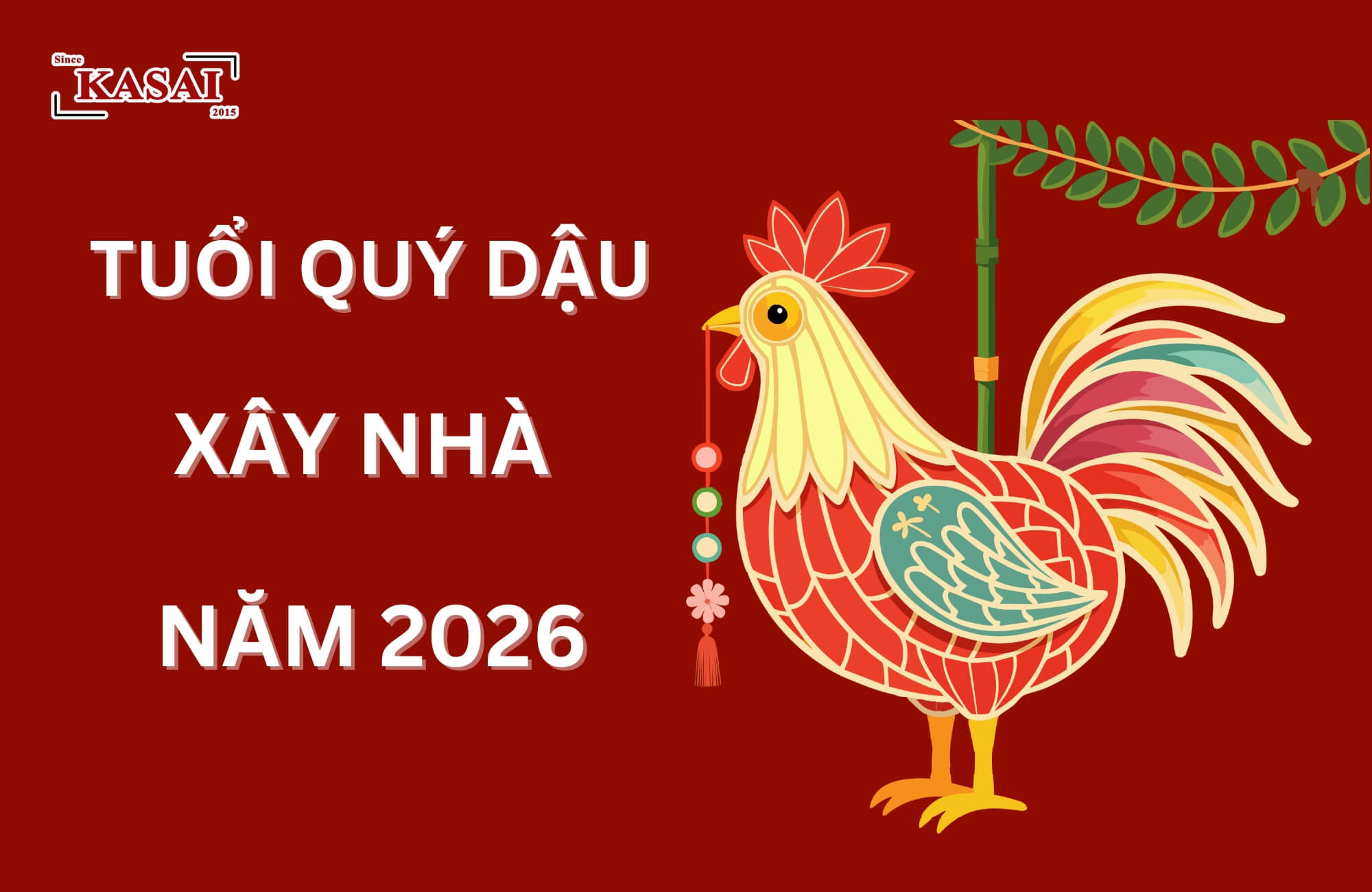 Tuổi Quý Dậu xây nhà năm 2026