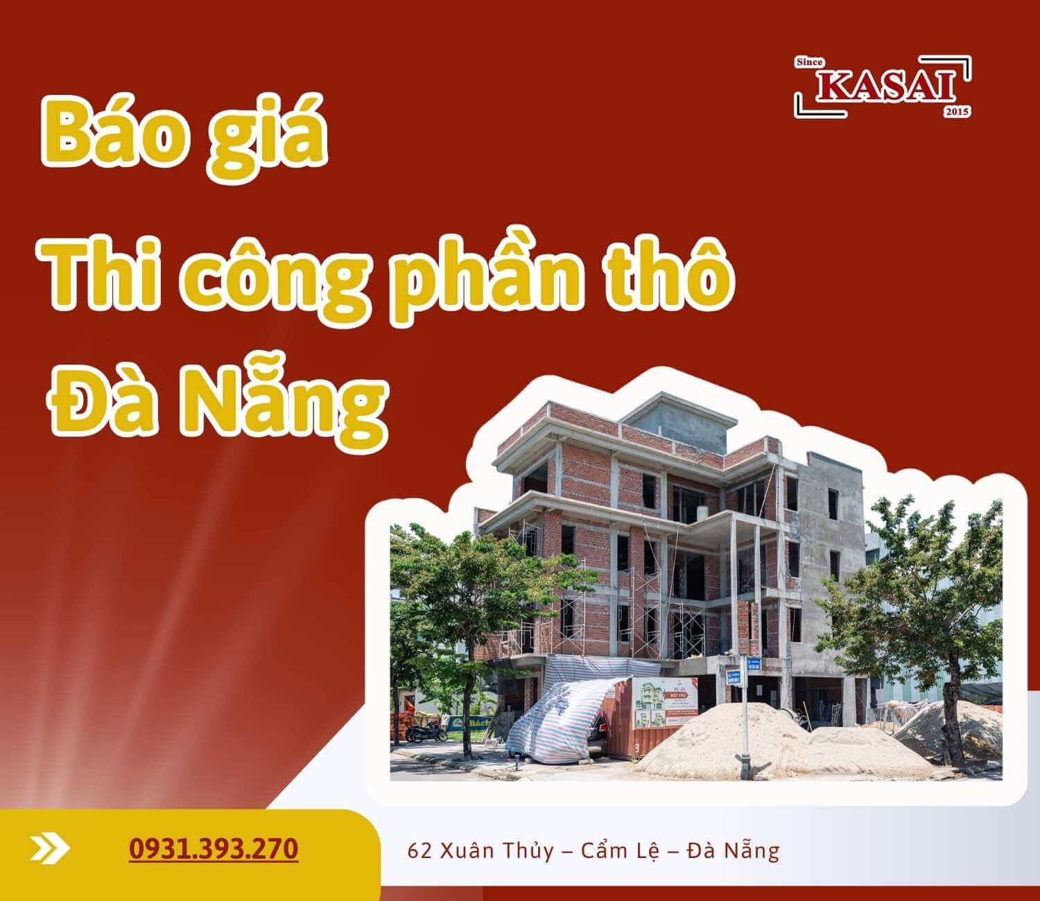 Báo giá thi công phần thô KASAI