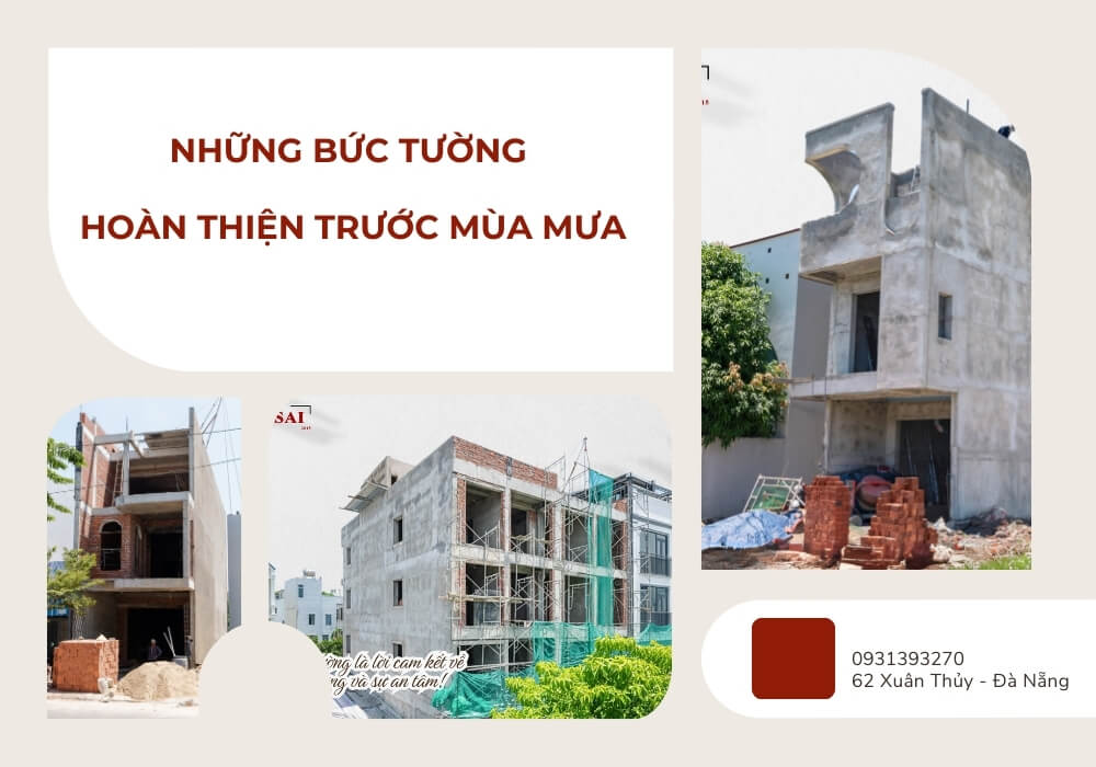 Những bức tường hoàn thiện trước mùa mưa