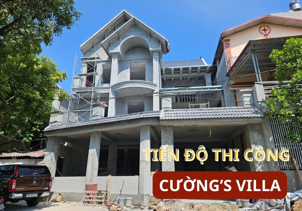 [TIẾN ĐỘ THI CÔNG] Cường’s Villa đã bắt đầu lên hình giống bản vẽ