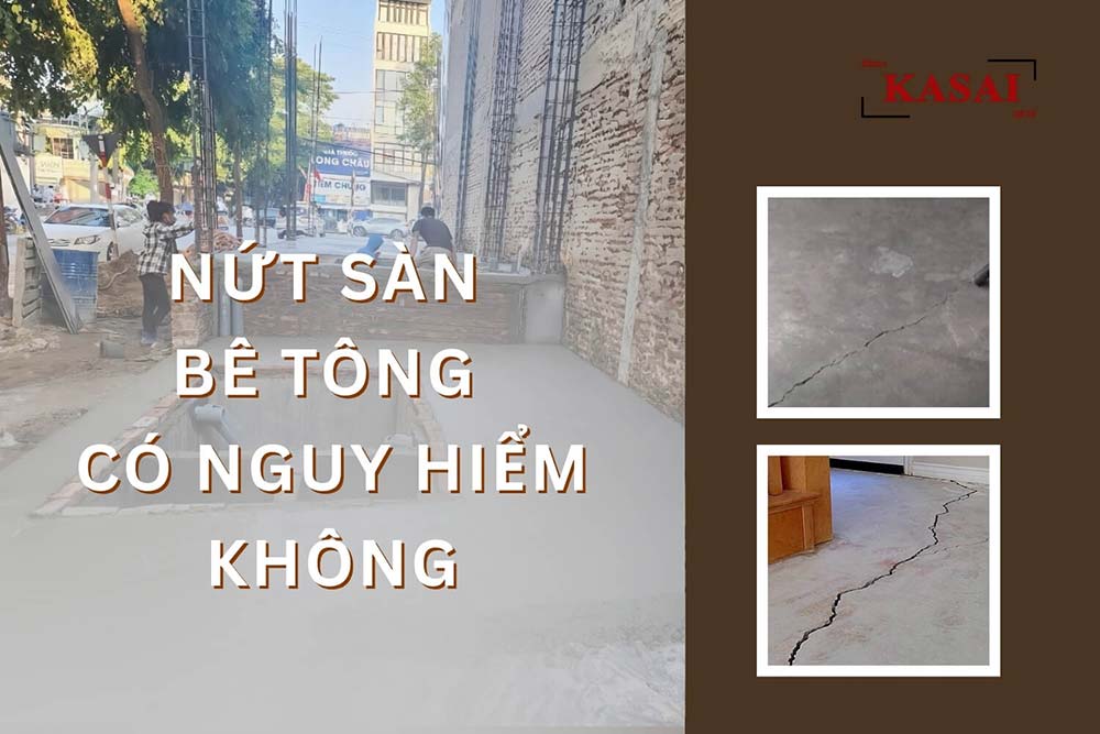 Nứt sàn bê tông có nguy hiểm không?