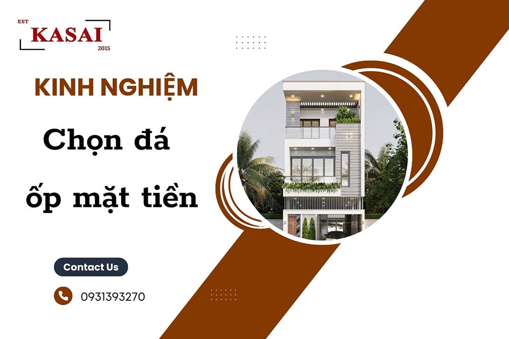 Kinh nghiệm chọn đá ốp mặt tiền