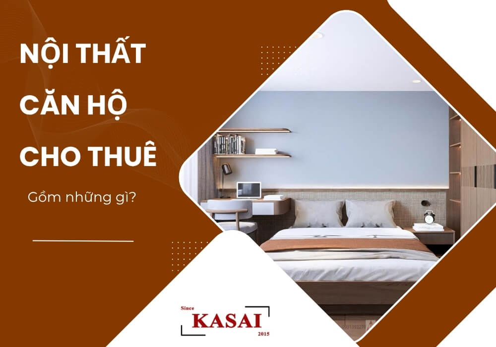 Nội thất căn hộ cho thuê gồm những gì?